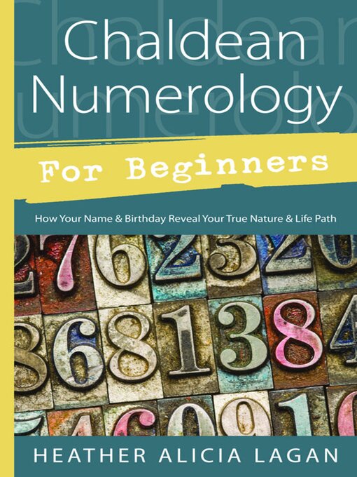 Title details for Chaldean Numerology for Beginners by Heather Alicia Lagan - Available